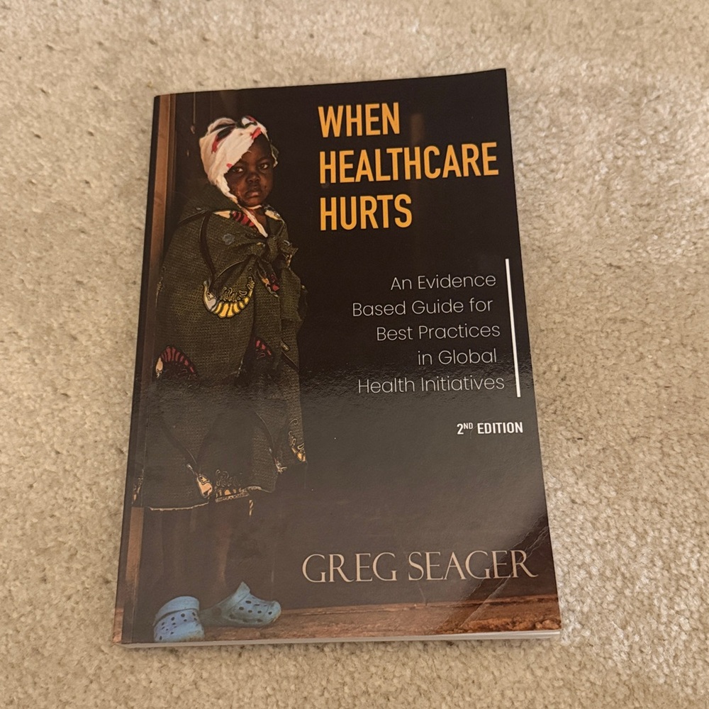 When Healthcare Hurts Book by Greg Seager